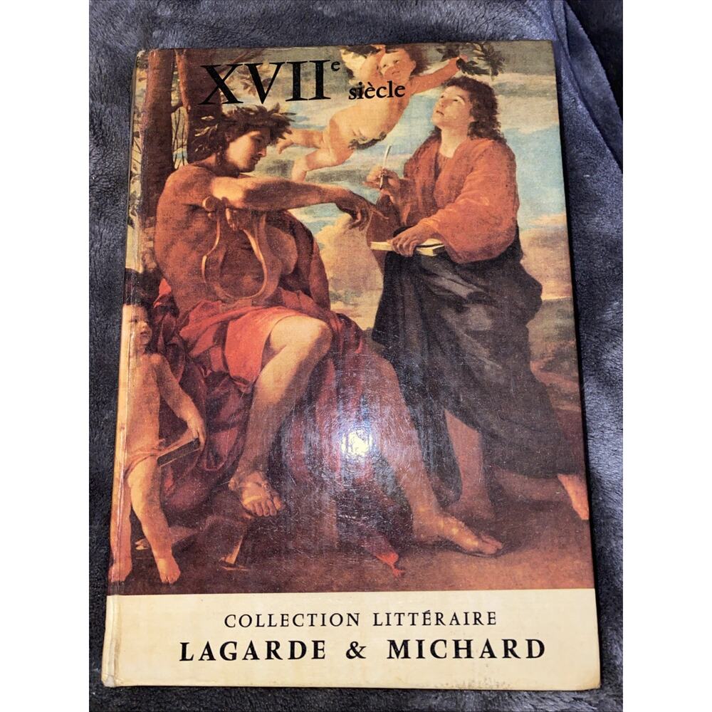 XVIIe Siecle History by Largarde and Michard from Editions Bordas 1965 Hc French